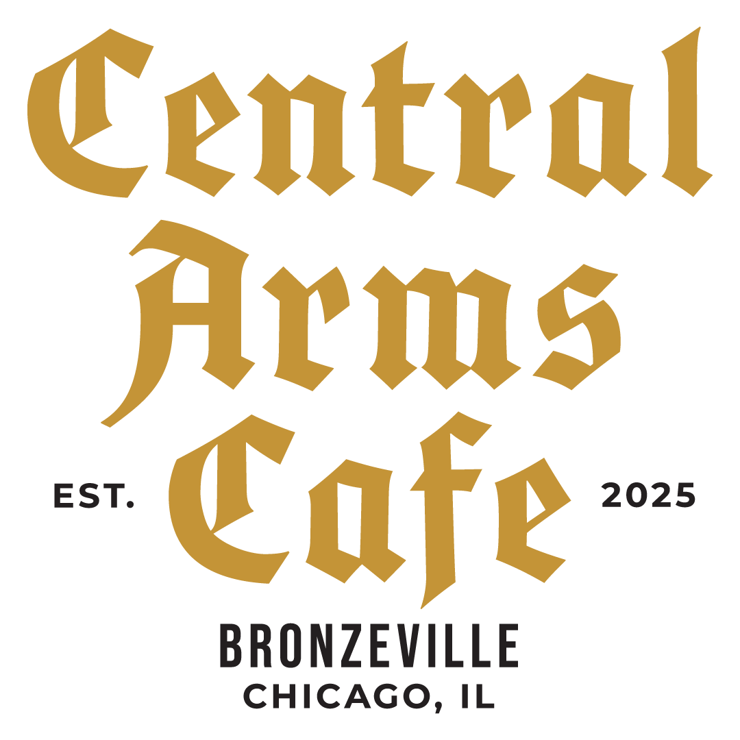 A square graphic with the words 'Central Arms Cafe' in large gold gothic-style lettering, plus 'EST. 2025' and 'BRONZEVILLE CHICAGO, IL' in smaller black text below, on a light gray background.