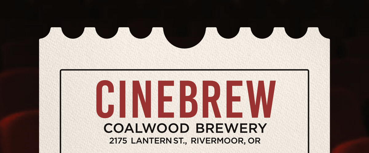 A stylized movie ticket graphic for Cinebrew Coalwood Brewery, with red text on a cream ticket design and a dark red velvet seat row at the bottom, advertising upcoming screenings.