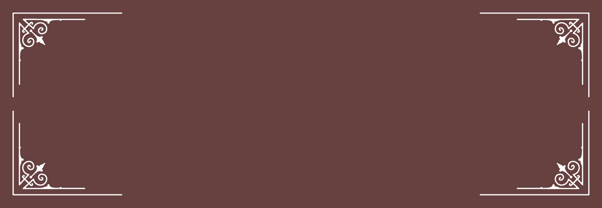 A dark brown background with white decorative corner flourishes and small horizontal arrow motifs near the top and bottom center.